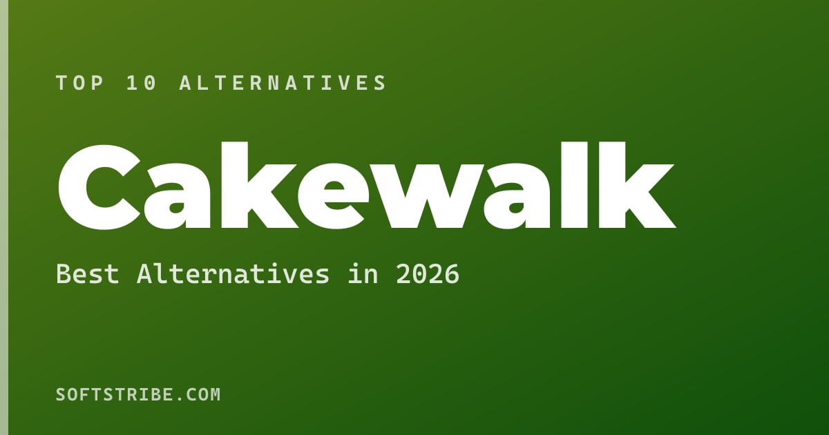 Top 10+ Alternatives for Cakewalk in 2026