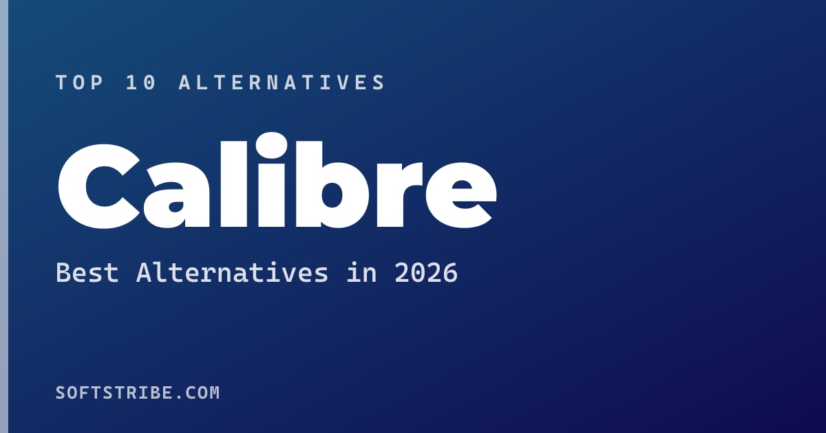 Top 10+ Alternatives for Calibre in 2026