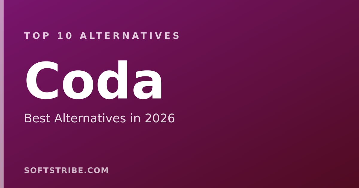 Top 10 Best Alternatives for Coda in 2026