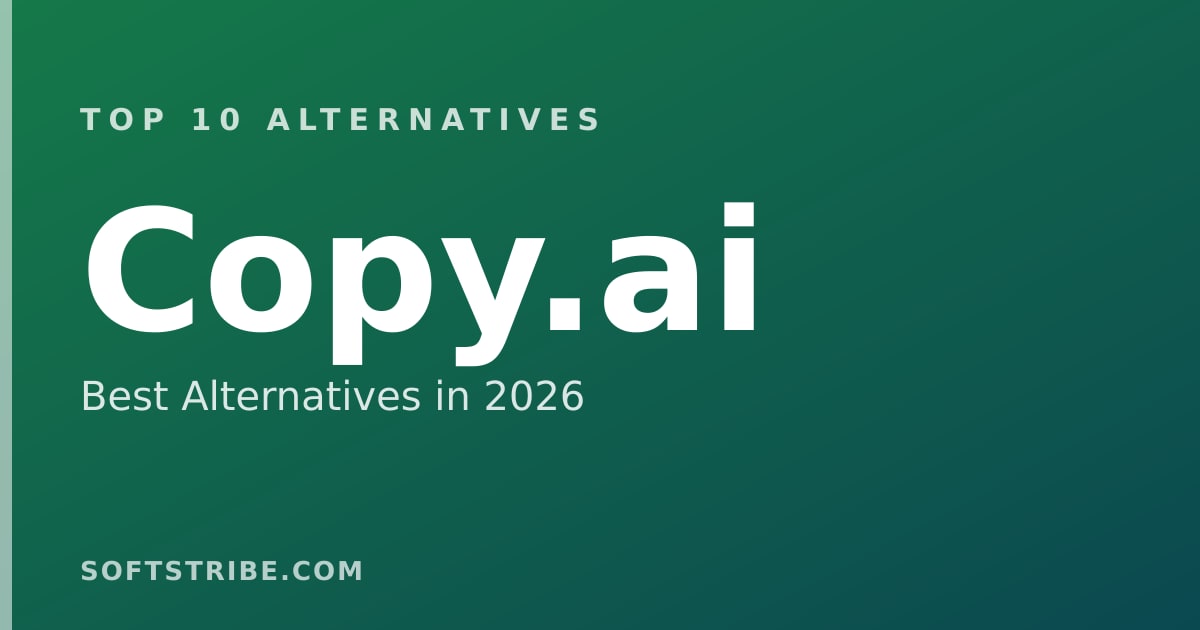 Top 10 Best Alternatives for Copy.ai in 2026