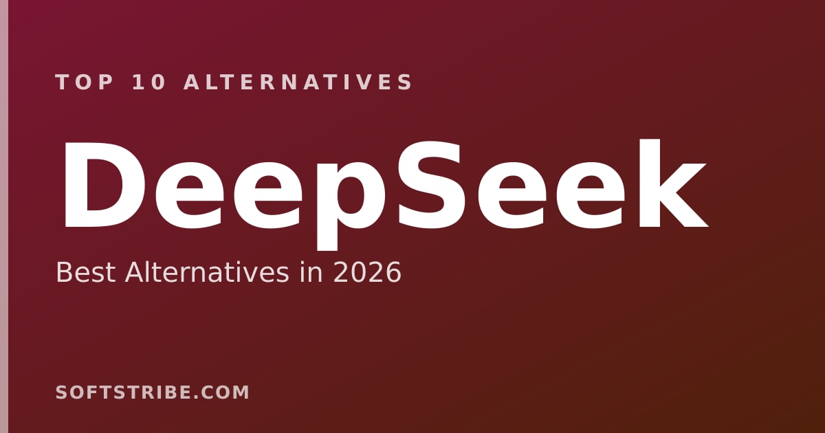 Top 10 Best Alternatives for DeepSeek in 2026