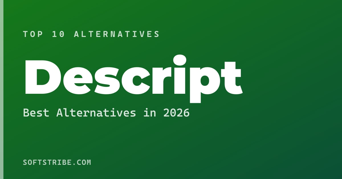 Top 10+ Alternatives for Descript in 2026
