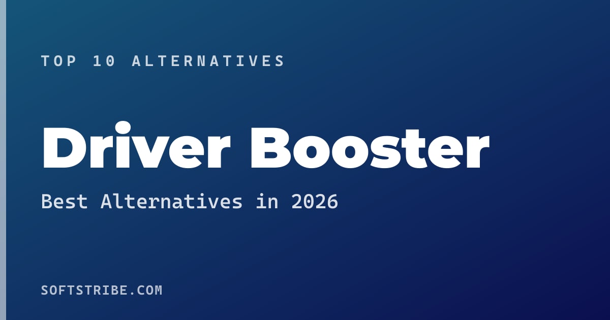 Top 10+ Alternatives for Driver Booster in 2026