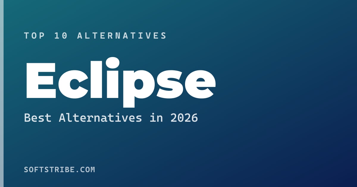 Top 10+ Alternatives for Eclipse in 2025