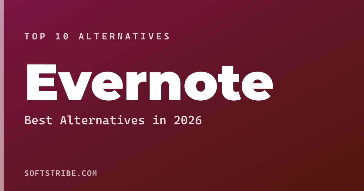 Top 10+ Alternatives for Evernote in 2026