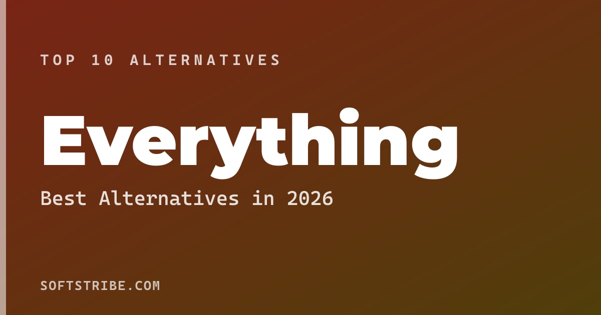 Top 10+ Alternatives for Everything in 2026