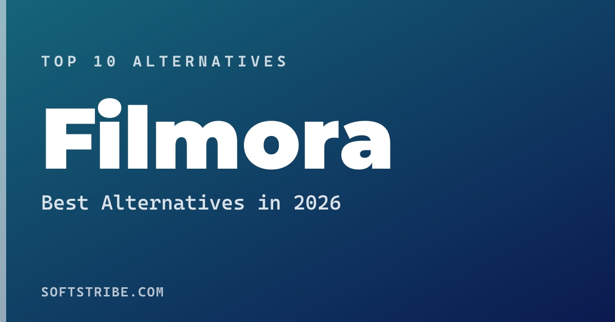 Top 10+ Alternatives for Filmora in 2026