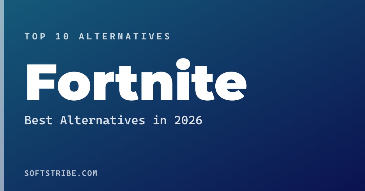 Top 10+ Alternatives for Fortnite in 2026