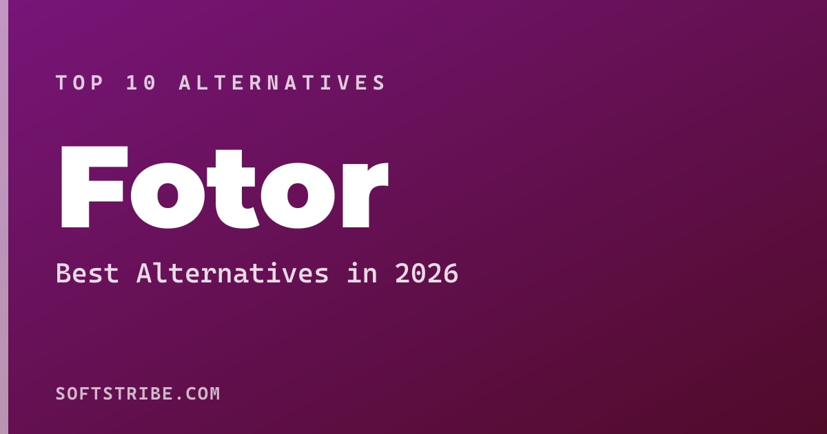 Top 10+ Alternatives for Fotor in 2026