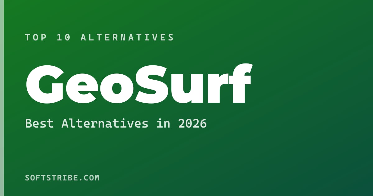 Best GeoSurf Alternatives: For Premium residential IPs for web intelligence in 2026