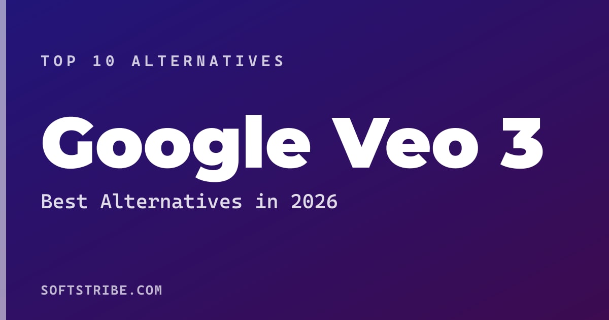 Top 10+ Alternatives for Google Veo 3 in 2026