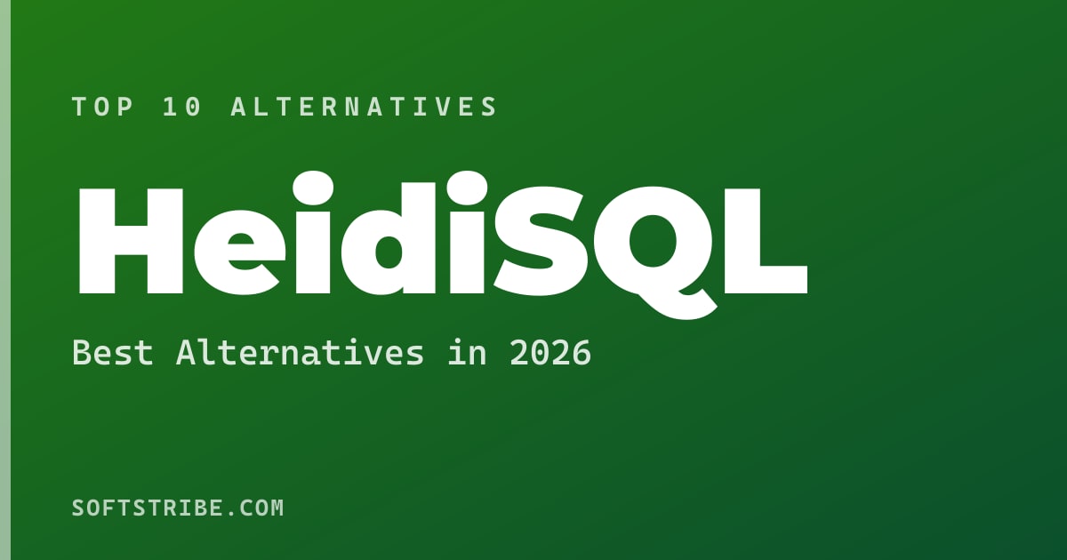 Top 10+ Alternatives for HeidiSQL in 2025