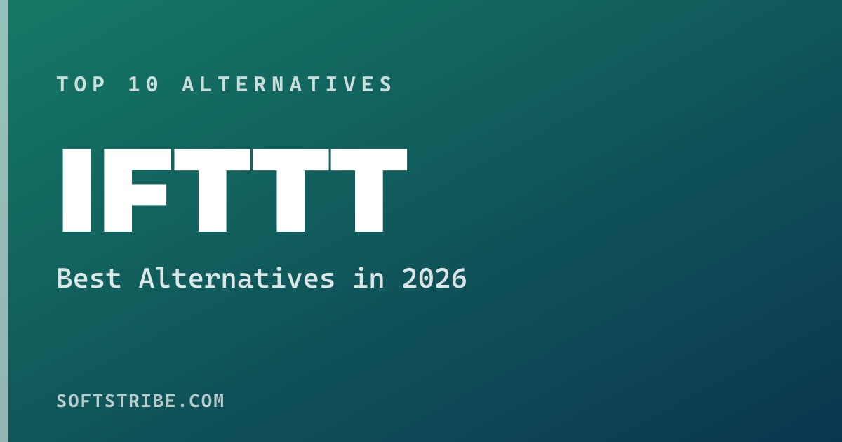Top 10+ Alternatives for IFTTT in 2026