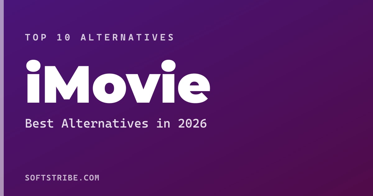 Top 10+ Alternatives for iMovie in 2026