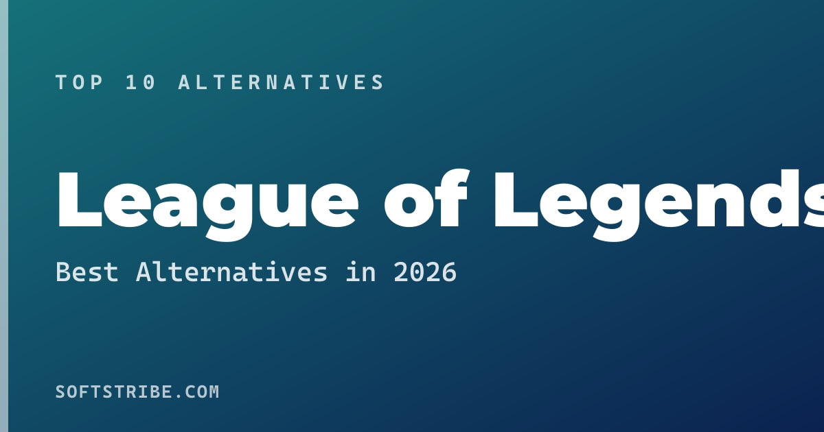 Top 10+ Alternatives for League of Legends in 2026
