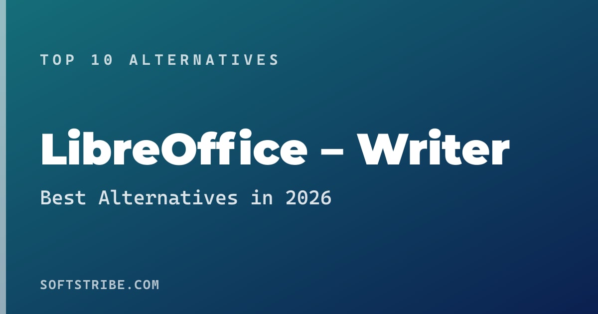 Best LibreOffice – Writer Alternatives: For Free word processing in 2026
