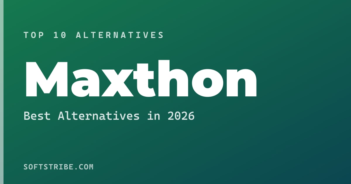 Top 10+ Alternatives for Maxthon in 2026
