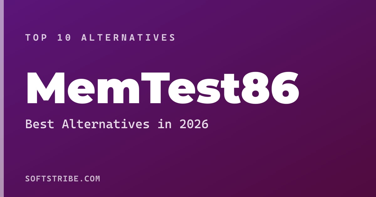 Top 10+ Alternatives for MemTest86 in 2026