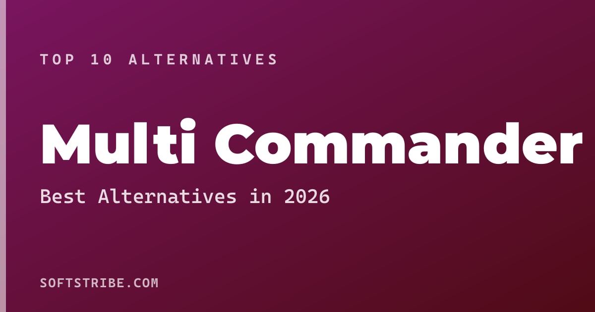 Top 10+ Alternatives for Multi Commander in 2026