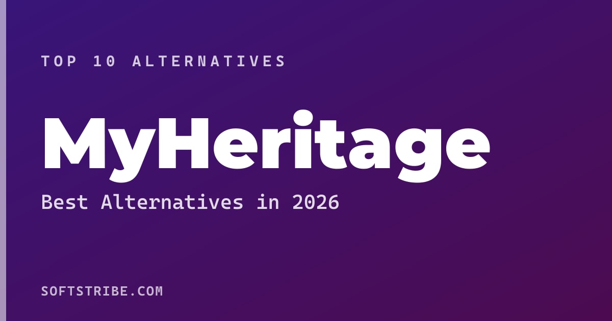Top 10+ Alternatives for MyHeritage in 2026