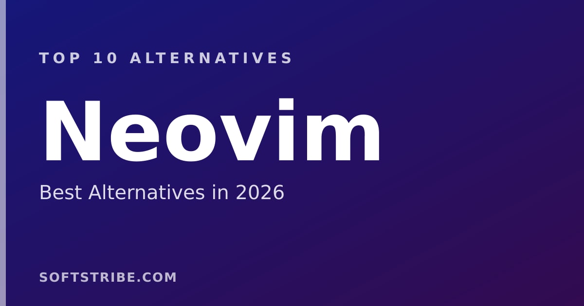 Top 10 Best Alternatives for Neovim in 2026