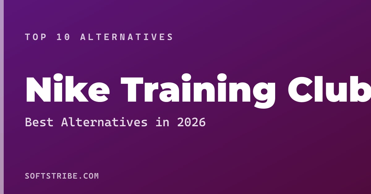 Top 10+ Alternatives for Nike Training Club in 2026