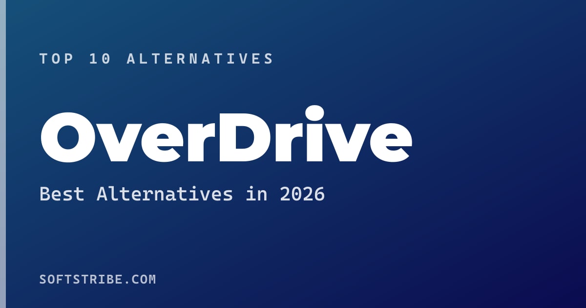 Top 10+ Alternatives for OverDrive in 2026