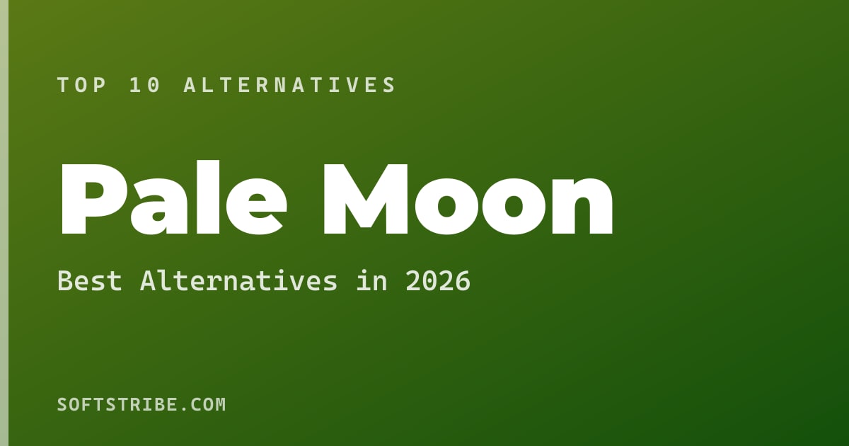 Top 10+ Alternatives for Pale Moon in 2025