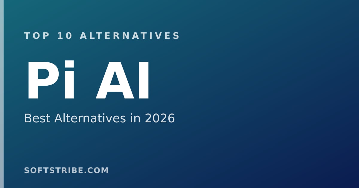 Top 10 Best Alternatives for Pi AI in 2026
