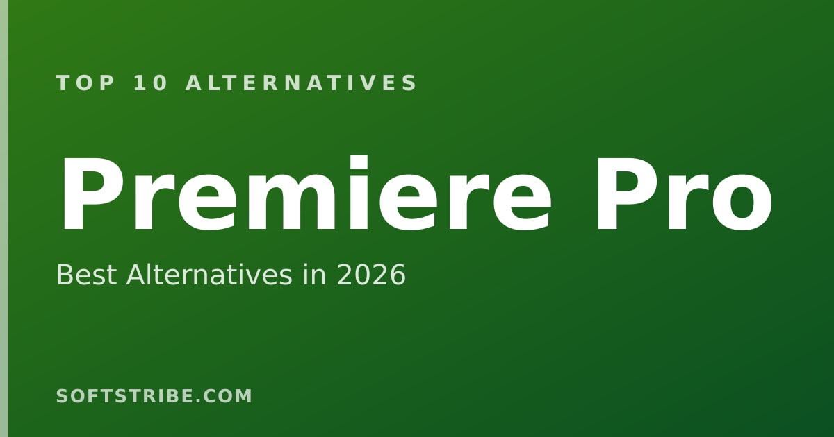 Top 10 Best Alternatives for Premiere Pro in 2026