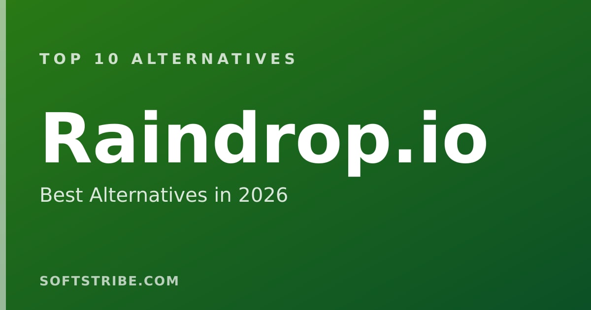 Top 10 Best Alternatives for Raindrop.io in 2026