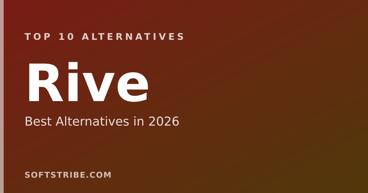 Top 10 Best Alternatives for Rive in 2026