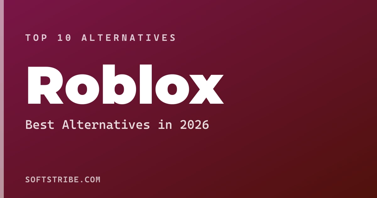 Top 10+ Alternatives for Roblox in 2026
