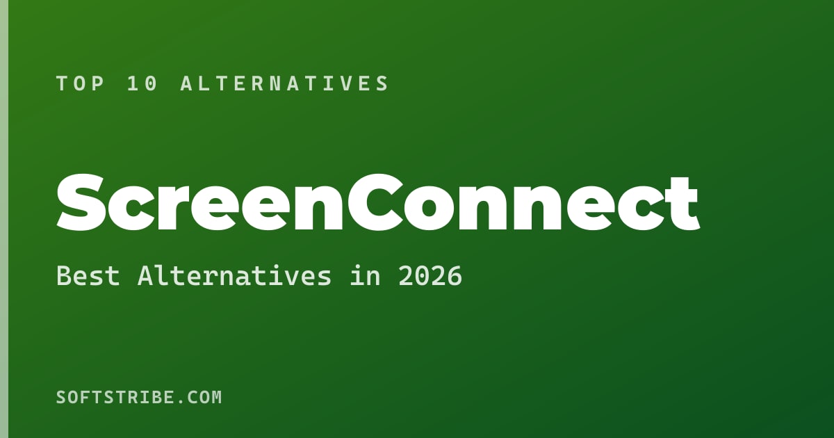 Top 10+ Alternatives for ScreenConnect in 2026