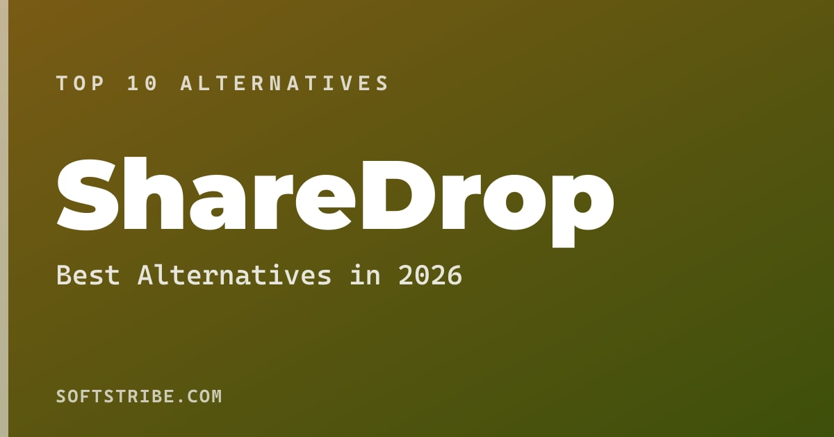 Top 10+ Alternatives for ShareDrop in 2026
