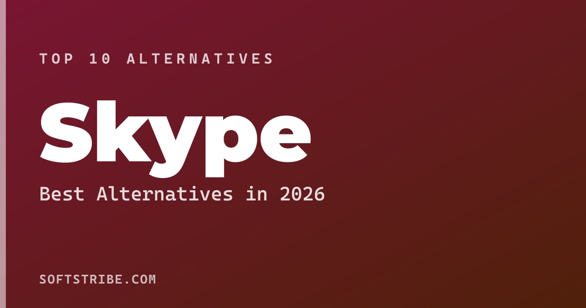 Top 10+ Alternatives for Skype in 2026