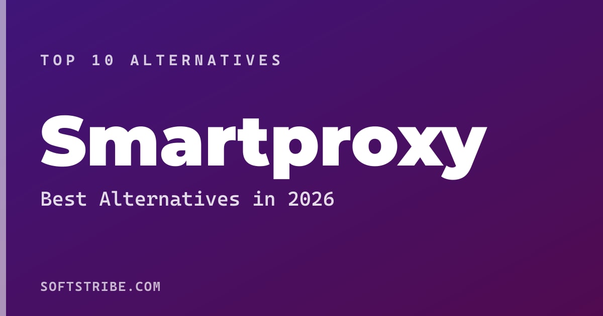Best Smartproxy Alternatives: For Residential and datacenter proxy services in 2026