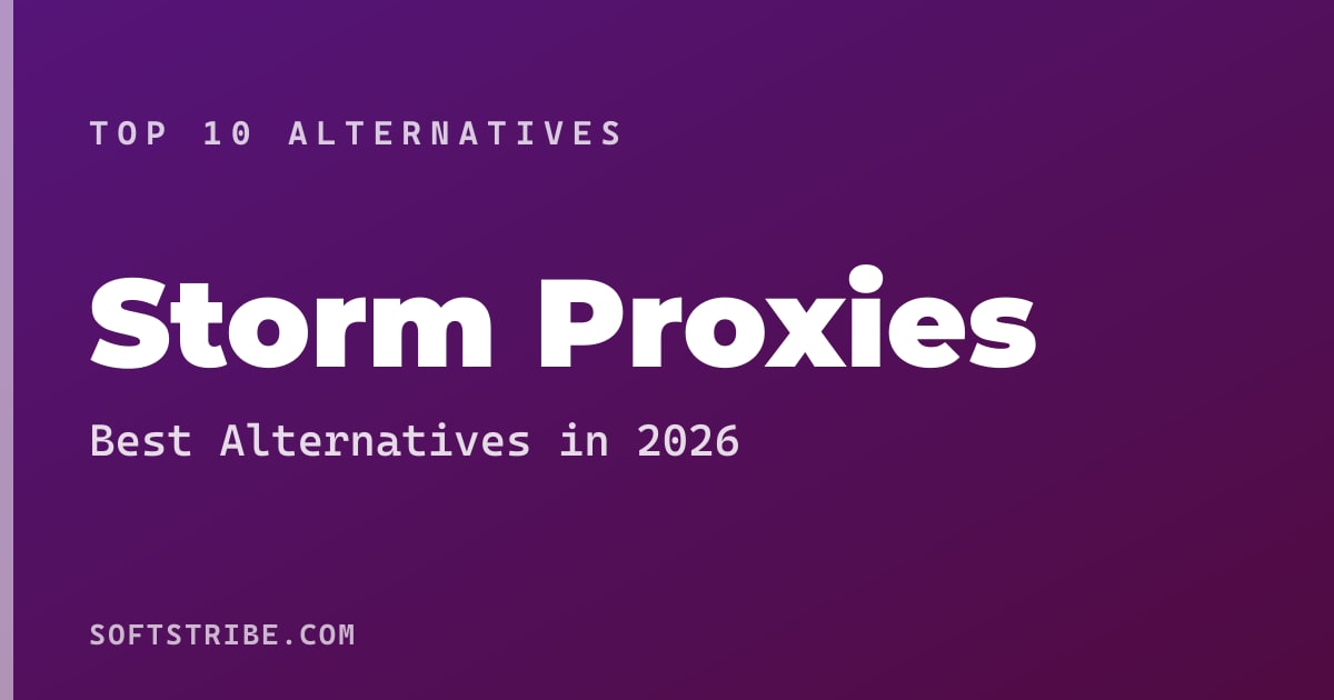 Best Storm Proxies Alternatives: For Budget-friendly rotating proxies in 2026