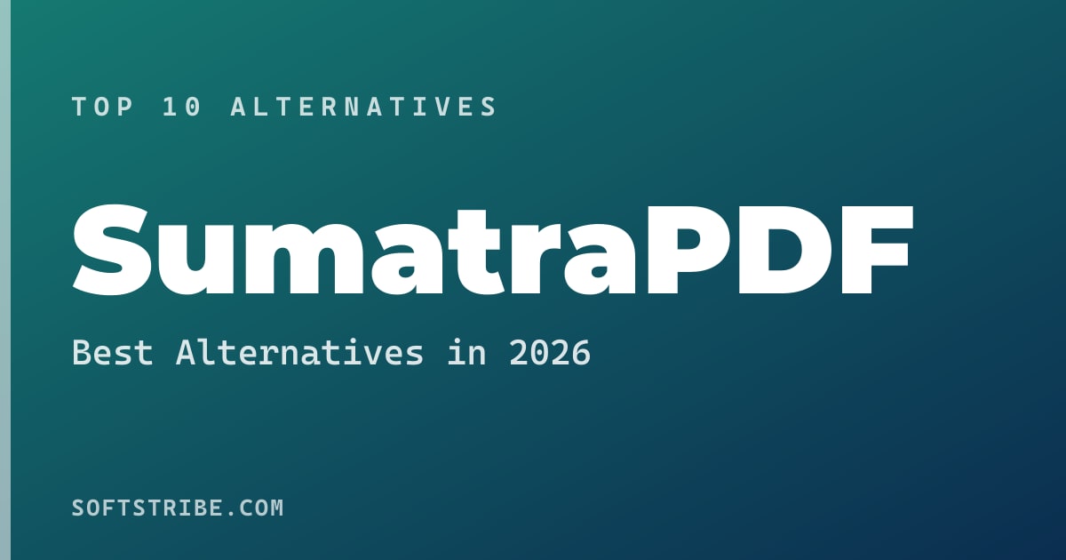 Best SumatraPDF Alternatives: For Lightweight PDF and eBook reader in 2026
