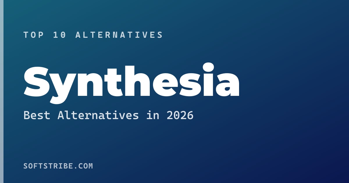 Top 10+ Alternatives for Synthesia in 2026