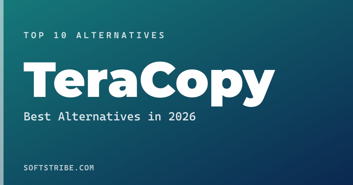 Top 10+ Alternatives for TeraCopy in 2025
