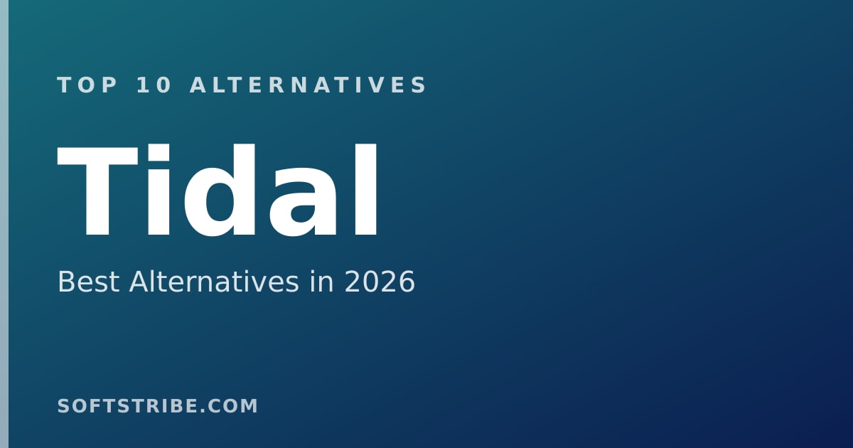 Top 10 Best Alternatives for Tidal in 2026