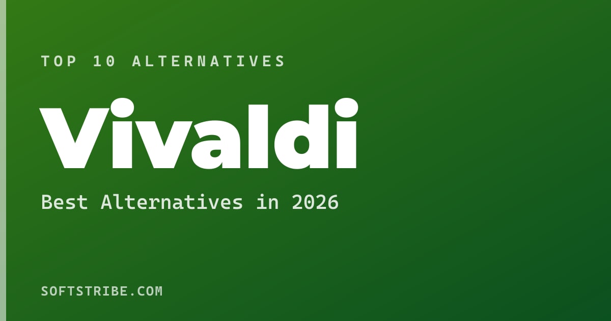 Top 10+ Alternatives for Vivaldi in 2026
