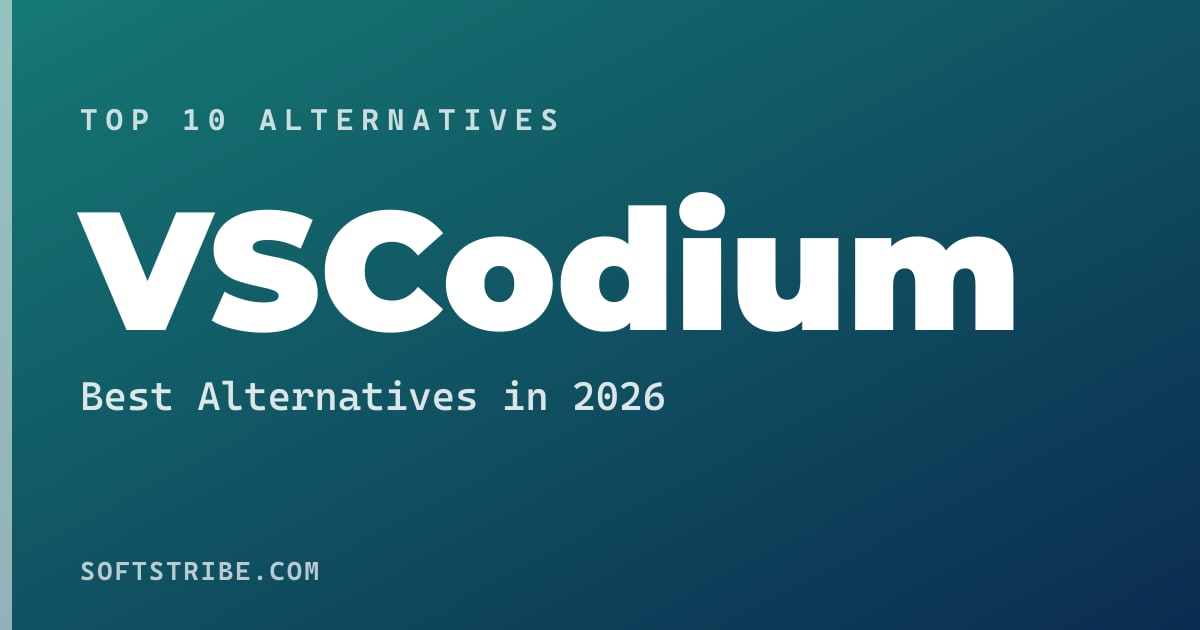 Best VSCodium Alternatives: For Code editing in 2026