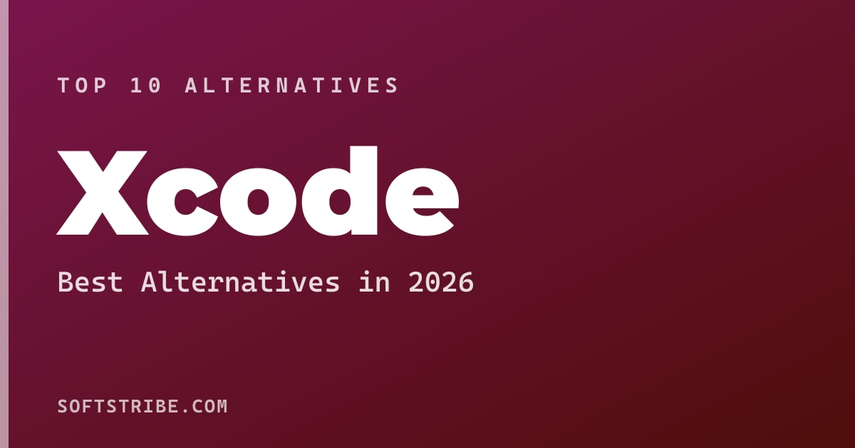 Top 10+ Alternatives for Xcode in 2026