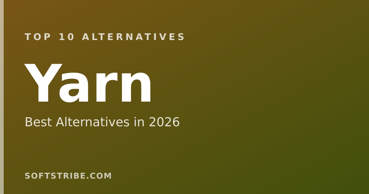 Top 10 Best Alternatives for Yarn in 2026