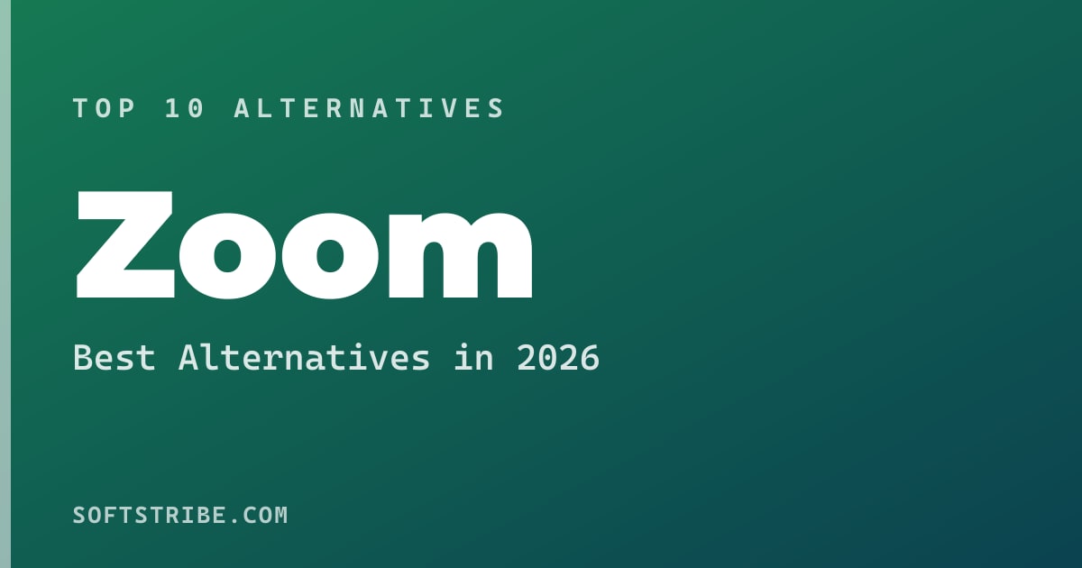Top 10+ Alternatives for Zoom in 2026