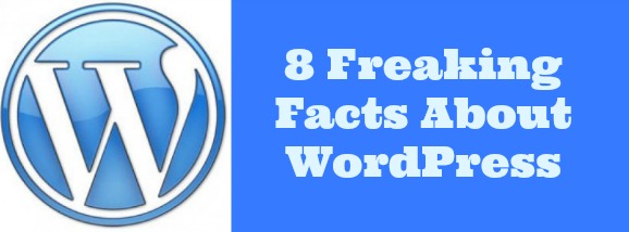 Freaking Facts About WordPress