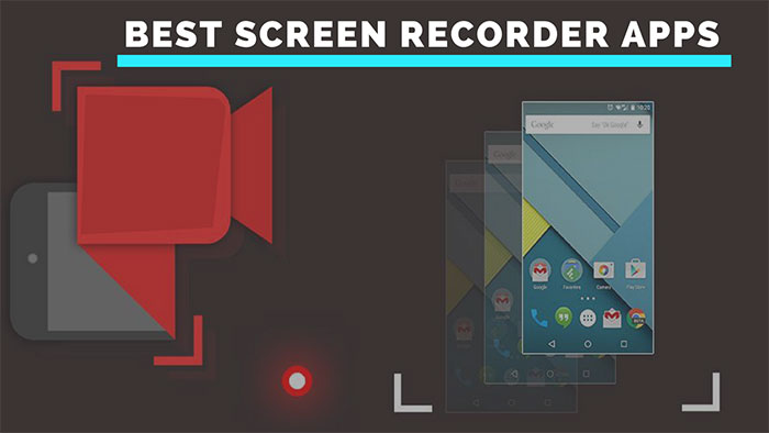15 Best Android Mobile Screen Recording apps in 2019
