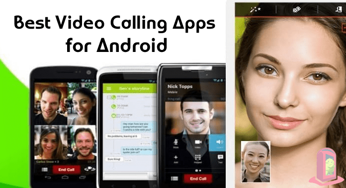 15 Best Video Calling Android apps in 2019